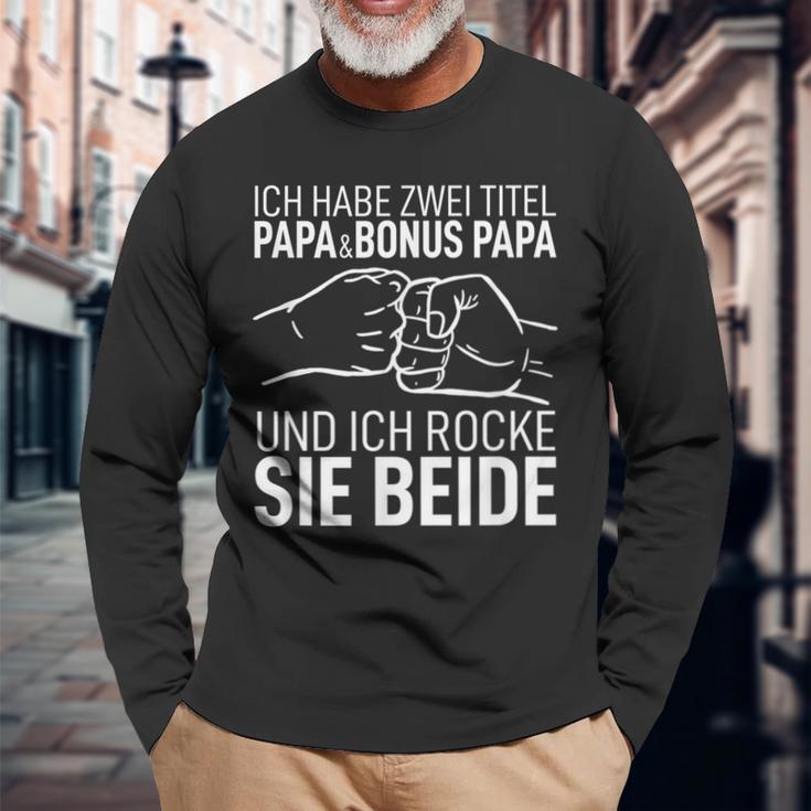 Father's Day Dad Ich Habe Zwei Titel Papa Und Bonus Papa S Langarmshirts Geschenke für alte Männer