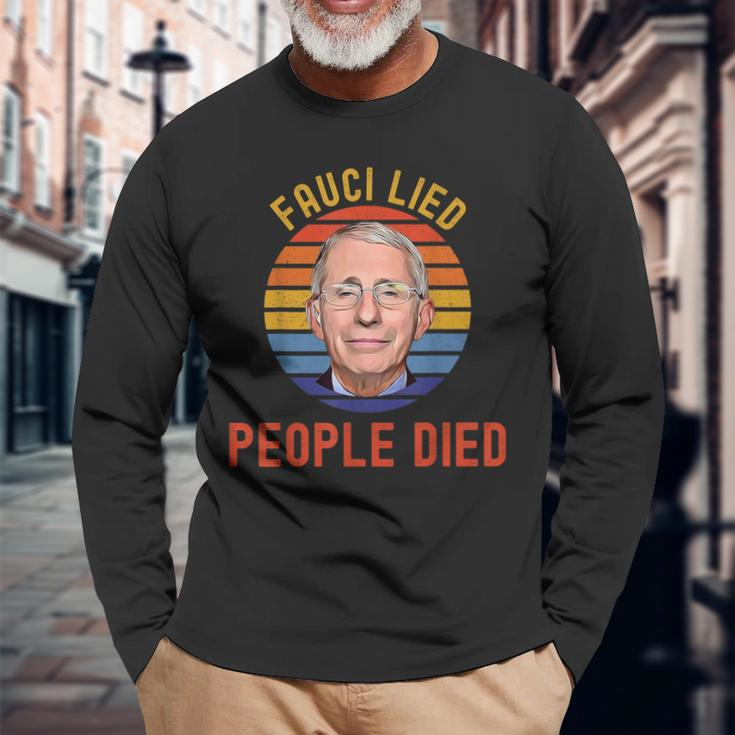 Fauci-Lied-People-Died-Trump-Won-Wake-Up-America Long Sleeve T-Shirt Gifts for Old Men