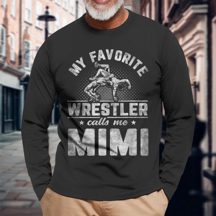 My Favorite Wrestler Calls Me Mimi Mother's Day Long Sleeve T-Shirt Gifts for Old Men