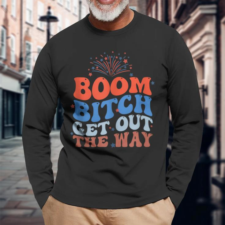 Fireworks 4Th Of July Boom Bitch Get Out The Way Long Sleeve T-Shirt Gifts for Old Men