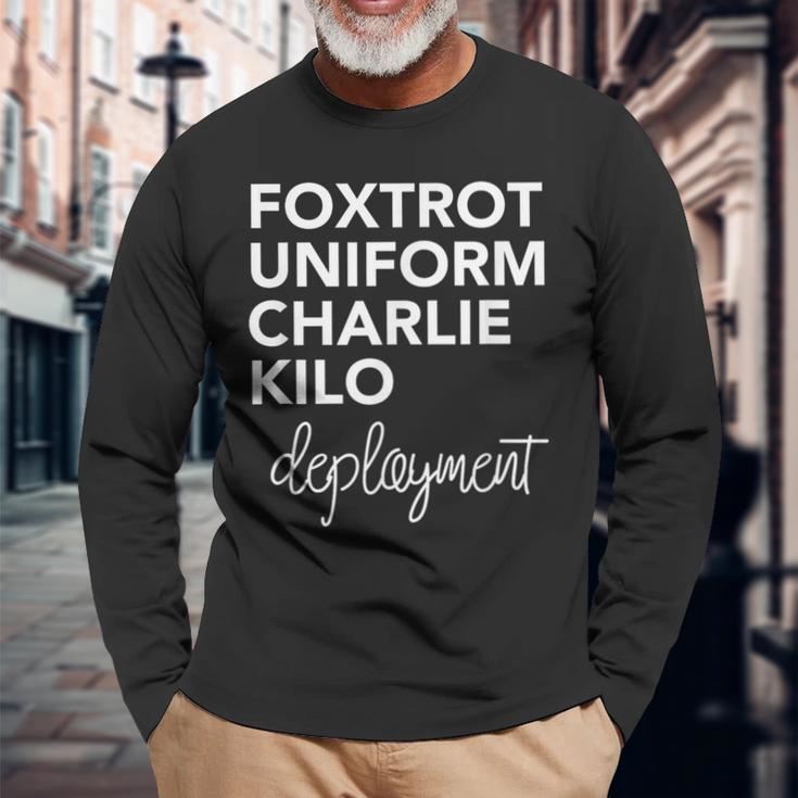 Foxtrot Uniform Charlie Kilo Military DeploymentLong Sleeve T-Shirt Gifts for Old Men