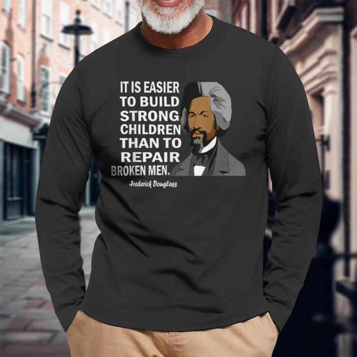 Frederick Douglass Quote Black History Month Long Sleeve T-Shirt Gifts for Old Men