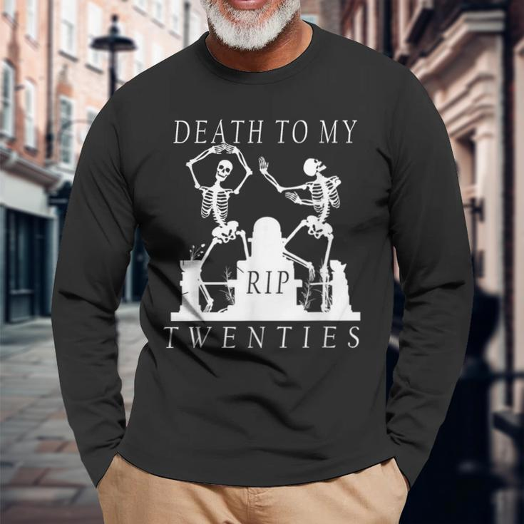 30Th Birthday RIP Death To My Twenties Skeletons Long Sleeve T-Shirt Gifts for Old Men