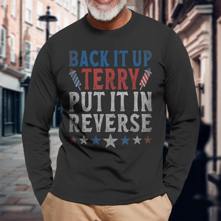 4Th Of July Back Up Terry Put It In Reverse Retro Long Sleeve T-Shirt Gifts for Old Men