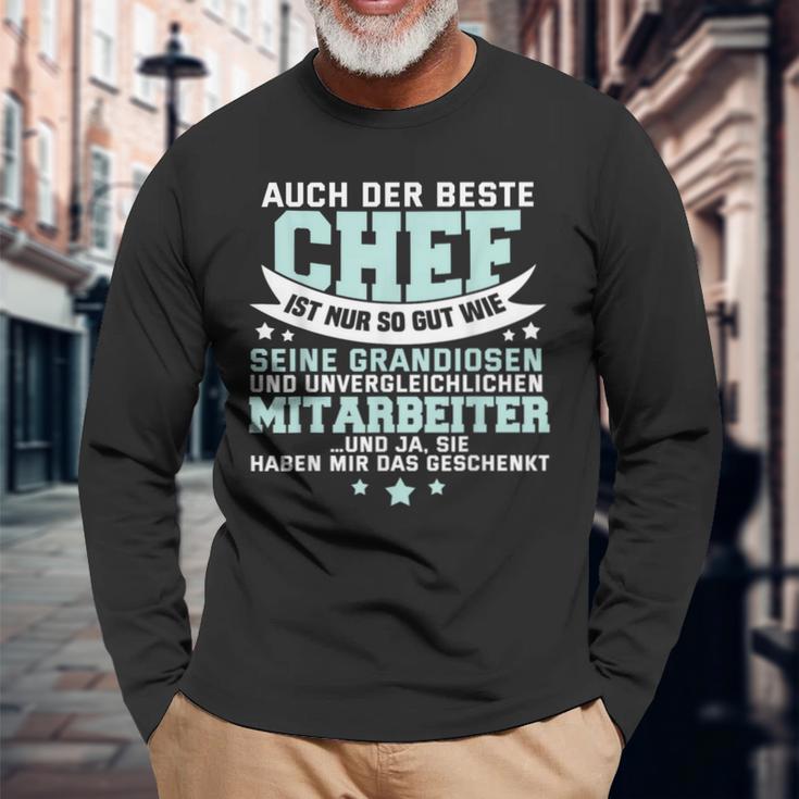 Auch Der Beste Chef Ist Nur So Gut Seine Mitarbeiter Langarmshirts Geschenke für alte Männer