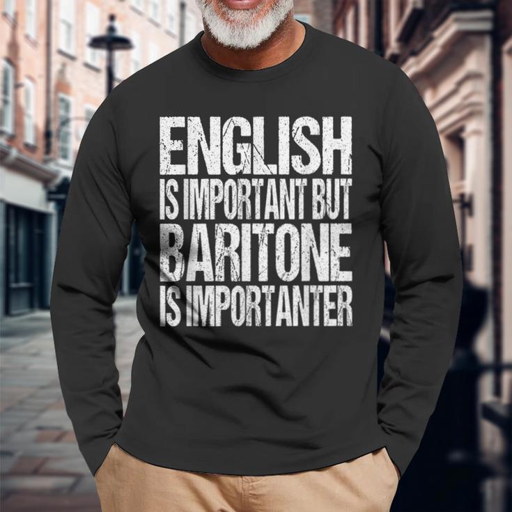 Baritone Quote Choir Orchestra Music Lover Long Sleeve T-Shirt Gifts for Old Men