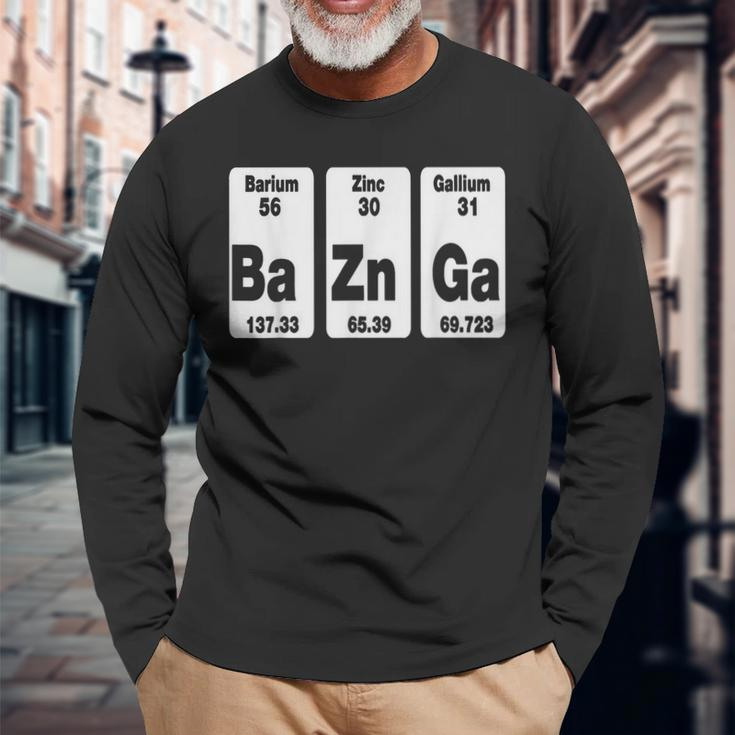 Baznga Bazinga Geek Science Five Nerd Tv Series Long Sleeve T-Shirt Gifts for Old Men