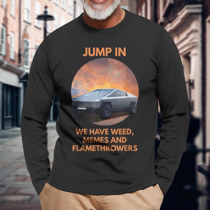 Cybertrucks Weed Memes And Flamethrowers Long Sleeve T-Shirt Gifts for Old Men