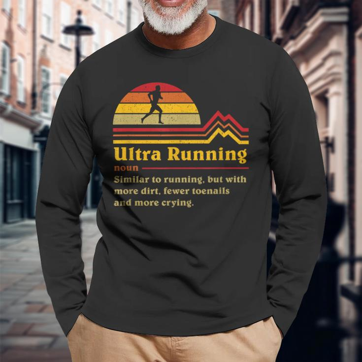Definition Ultrarunning Ultra Trail Runner Long Sleeve T-Shirt Gifts for Old Men