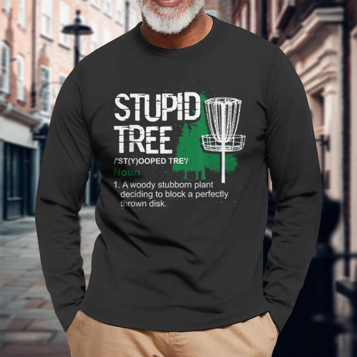 Disc Golfer Outdoor Sports Stupid Tree Disc Golf Long Sleeve T-Shirt Gifts for Old Men