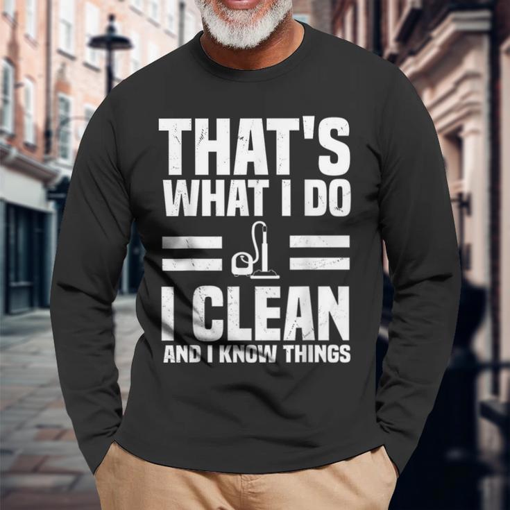 House Cleaner Quote For Housekeeper Long Sleeve T-Shirt Gifts for Old Men