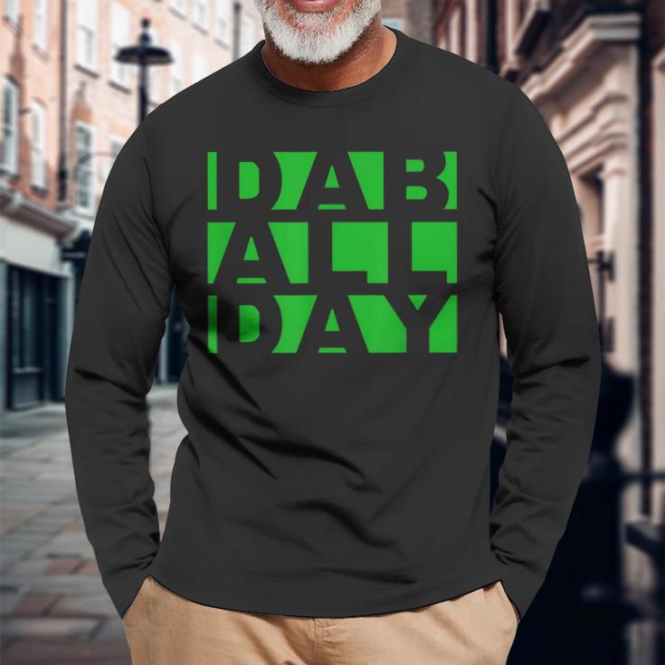 Stoner Weed Oil Concentrate Rig Dab All Day Long Sleeve T-Shirt Gifts for Old Men