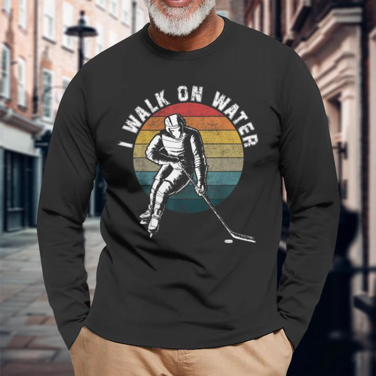 I Walk On Water Ice Hockey Players Winter Sports Pun Long Sleeve T-Shirt Gifts for Old Men