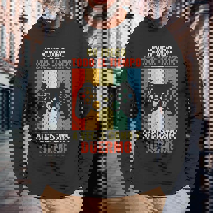 Gaming No Juego Todo El Tiempo Gamerideojuegos Camiseta de manga larga Regalos para ancianos