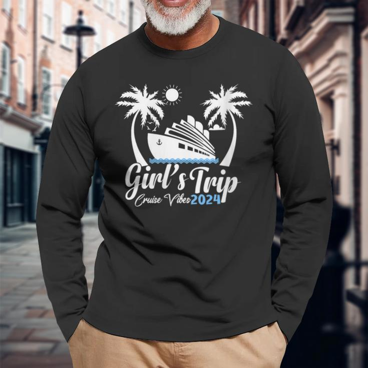 Girls Trip Cruise Vibes 2024 Vacation Party Trip Cruise Long Sleeve T-Shirt Gifts for Old Men