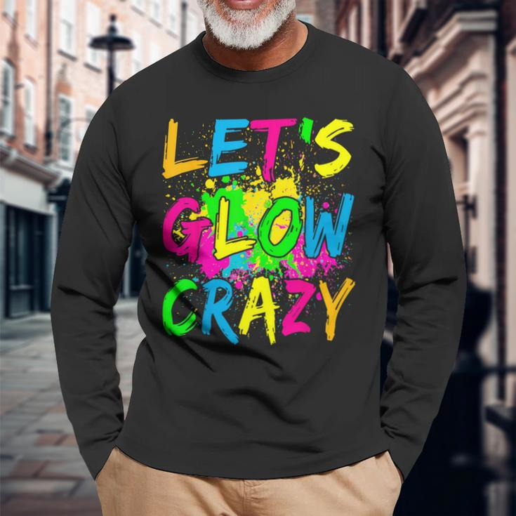 Lets A Glow Crazy Retro Colorful Quote Group Team Tie Dye Long Sleeve T-Shirt Gifts for Old Men