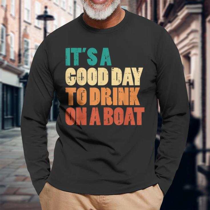 Good Day To Drink On Boat Retro Pontoon Boater Dad Women Long Sleeve T-Shirt Gifts for Old Men