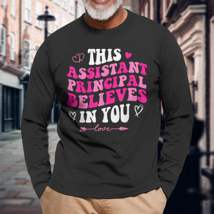 Groovy This Assistant Principal Believes In You School Squad Long Sleeve T-Shirt Gifts for Old Men