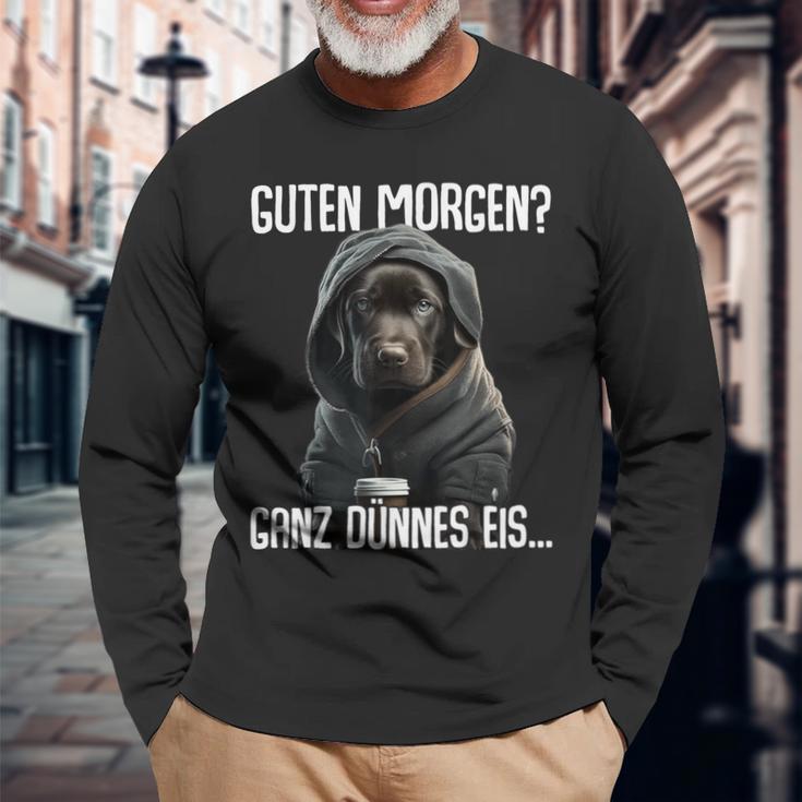 Guten Morgen Ganz Dünnes Ice Morgenmuffel Labrador Puppy Langarmshirts Geschenke für alte Männer