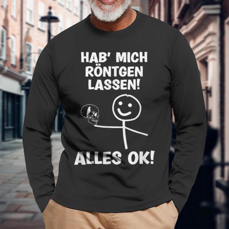 Hab Mich Röntgen Lassen Alles Ok Sayings Langarmshirts Geschenke für alte Männer