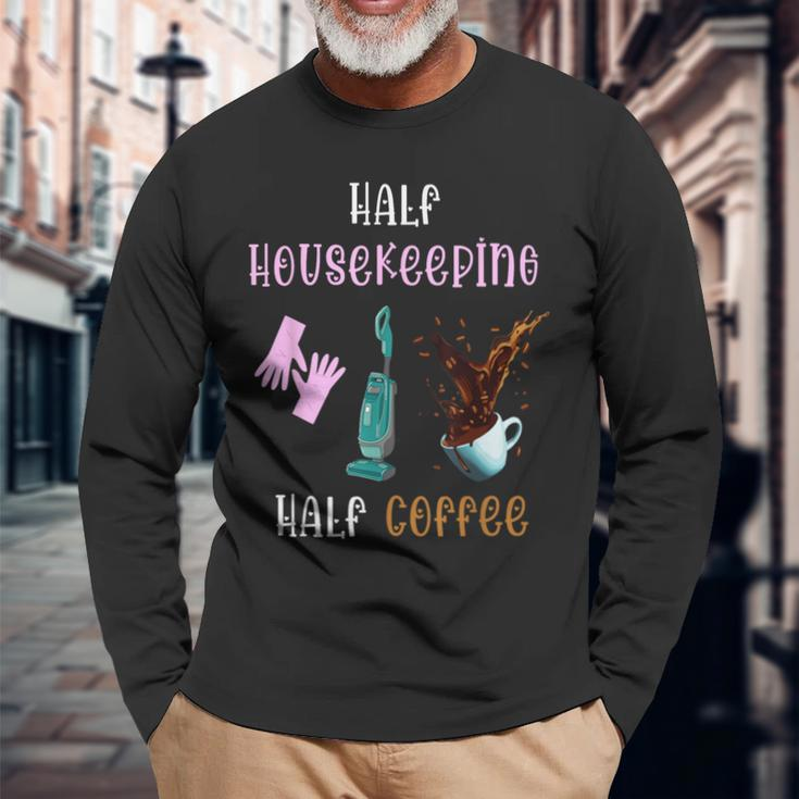 Halber Hausmeister Halber Kaffee Hausreinigungstrupp Black Langarmshirts Geschenke für alte Männer