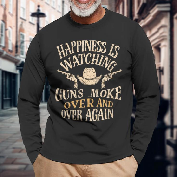 Happiness Is Watching Gunsmoke Over And Over Again Long Sleeve T-Shirt Gifts for Old Men