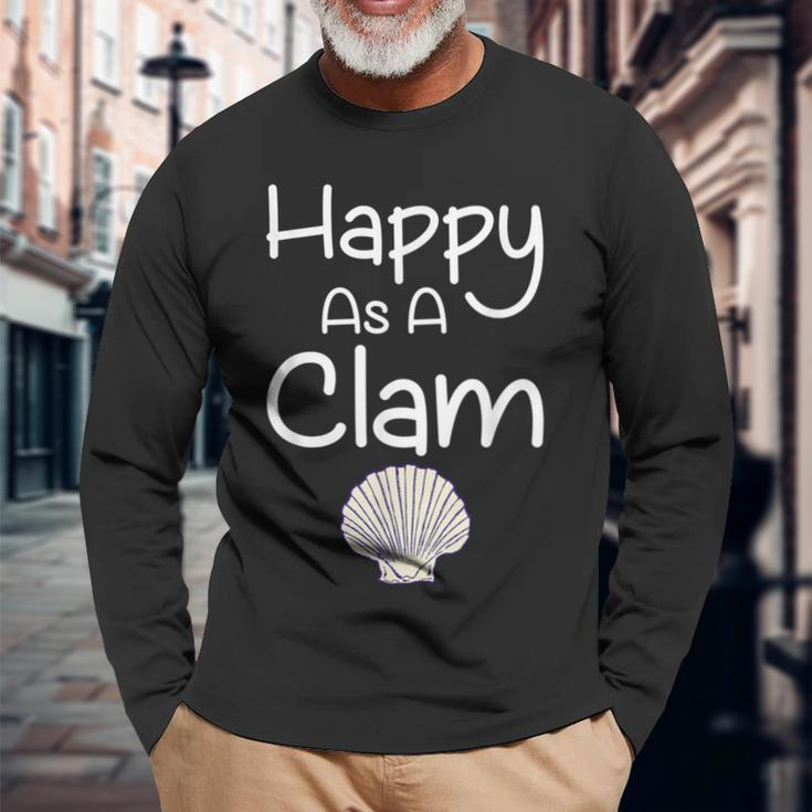 Happy As A Clam T- Quote Long Sleeve T-Shirt Gifts for Old Men