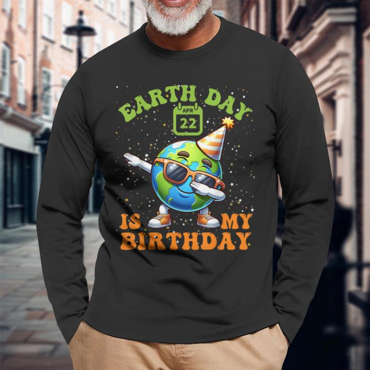 Happy Earth Day Is My Birthday Pro Environment Party Long Sleeve T-Shirt Gifts for Old Men