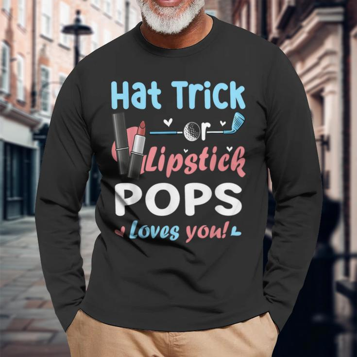 Hat Trick Or Lipstick Pops Loves You Gender Reveal Long Sleeve T-Shirt Gifts for Old Men