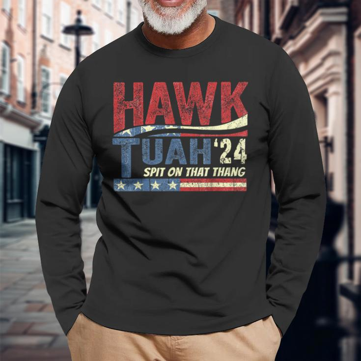 Hawk Tuah 24 Spit On That Thang Long Sleeve T-Shirt Gifts for Old Men