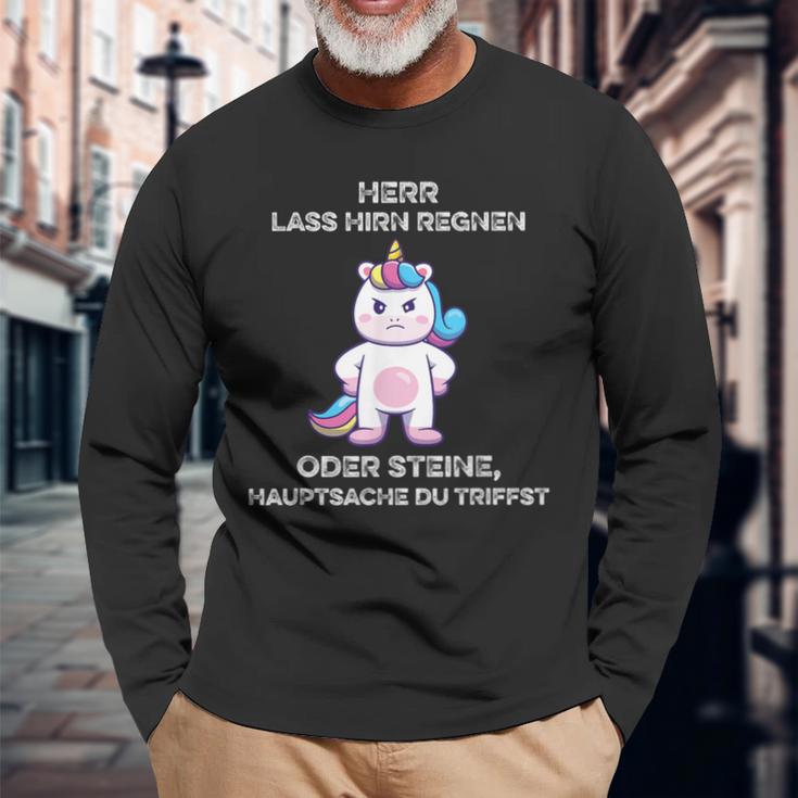 Herr Lass Hirn Regnen Oder Stein Genervt Unicorn Saying Langarmshirts Geschenke für alte Männer