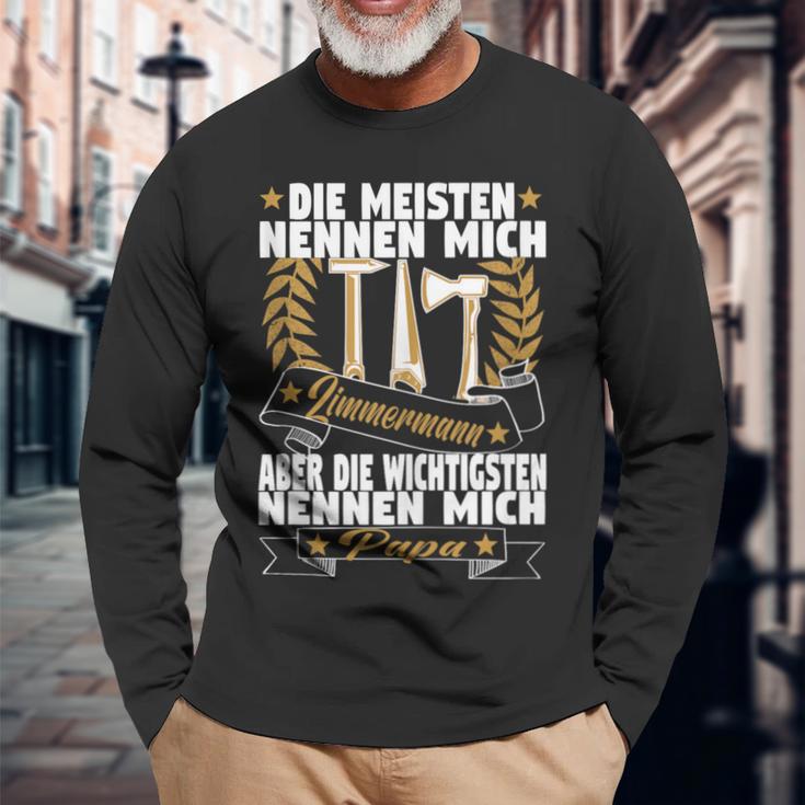 Herren Die Meisten Nennen Mich Zimmermann Aber Die Wichtigsten Papa Langarmshirts Geschenke für alte Männer