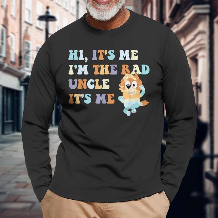 Hi It's Me I'm The Rad Uncle It's Me Trendy Long Sleeve T-Shirt Gifts for Old Men