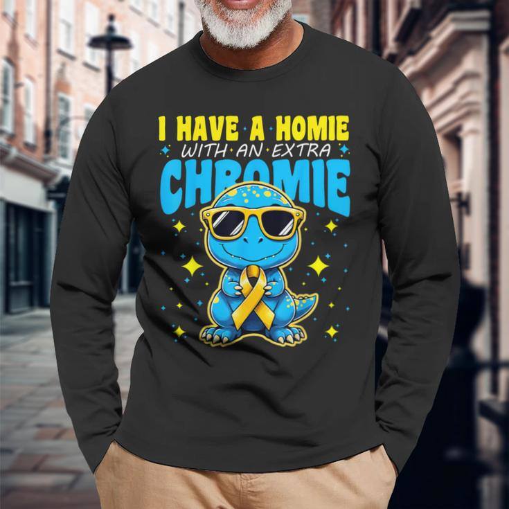 I Have A Homie With An Extra Chromie Down Syndrome Awareness Long Sleeve T-Shirt Gifts for Old Men