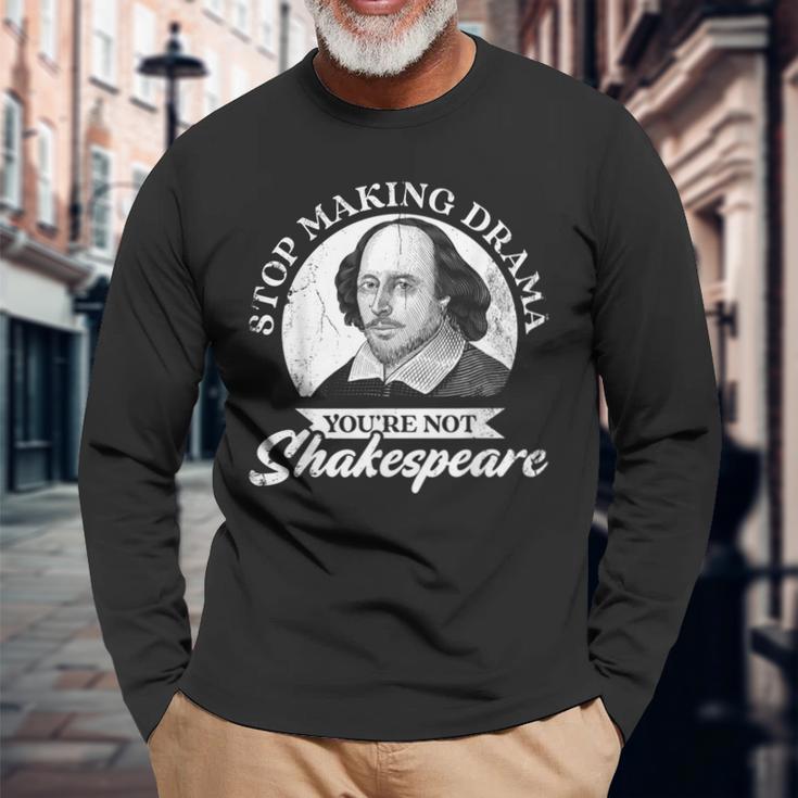 Hörauf Drama Zu Machen Du Bist Nicht Shakespeare Langarmshirts Geschenke für alte Männer