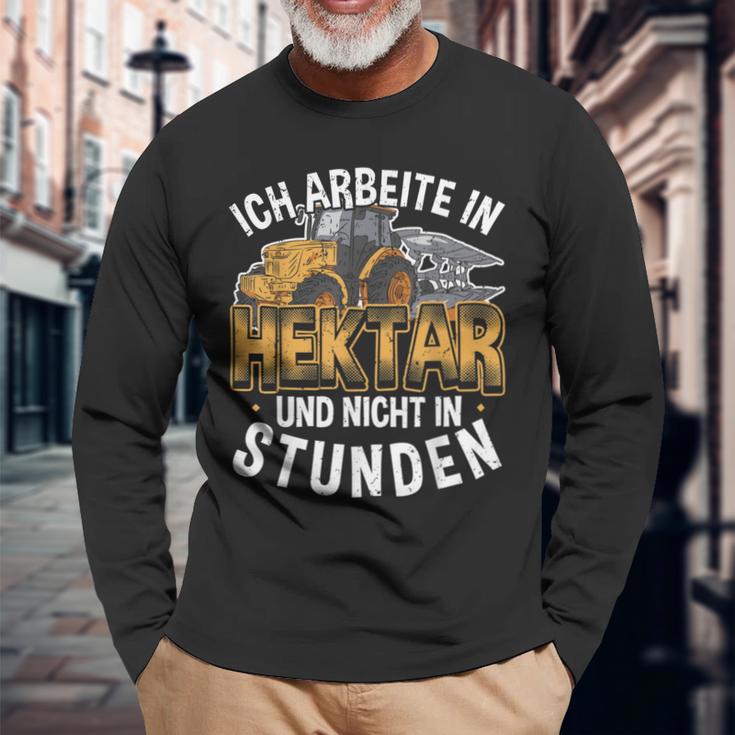 Ich Arbeite In Hectar Nicht In Stunden Tractor Farmers Langarmshirts Geschenke für alte Männer