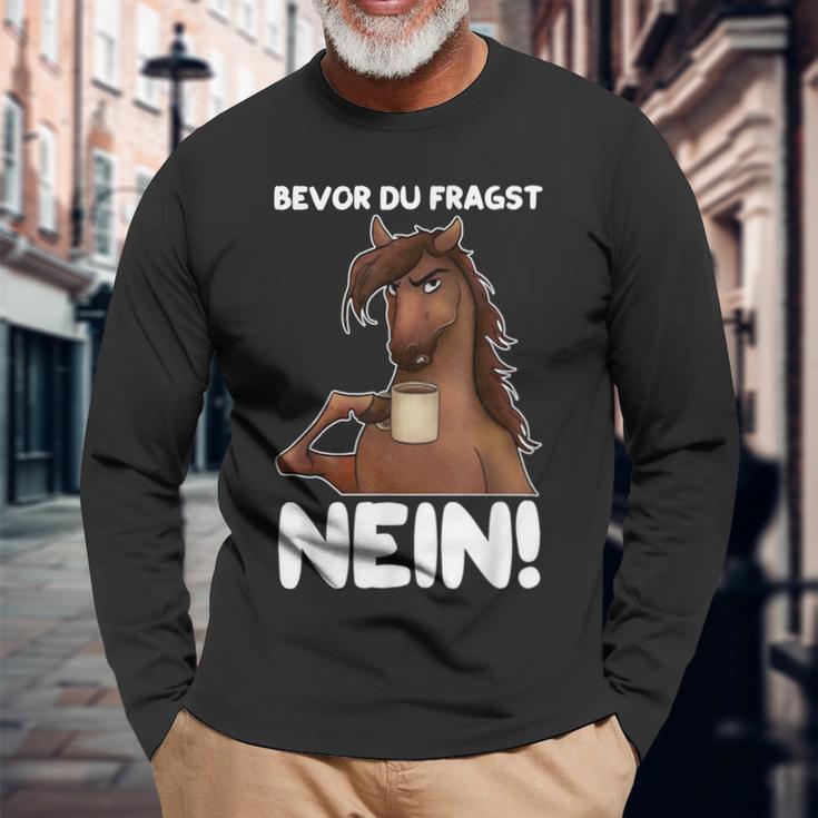 Ich Bevor Du Fragst Nein German Language Langarmshirts Geschenke für alte Männer