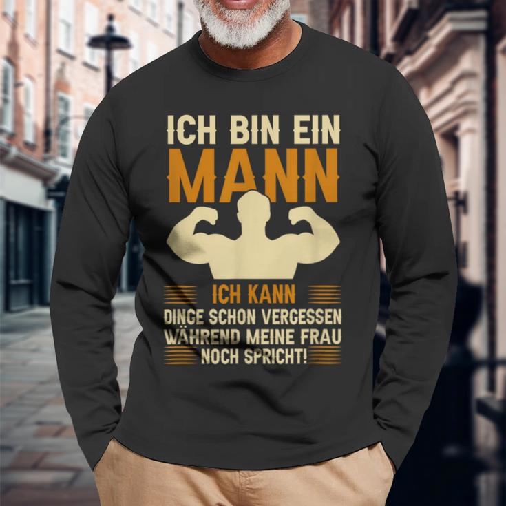 Ich Bin Ein Mann Ich Kann Dinge Schon Vergessen Humor German Langarmshirts Geschenke für alte Männer