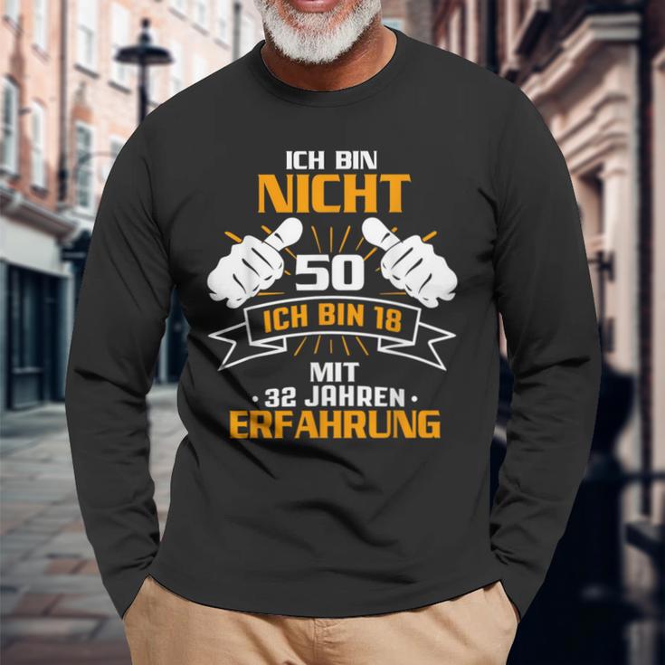 Ich Bin Nicht 50 Sondern 18 mit 32 Jahren Erfahrung, Schwarz Langarmshirts Geschenke für alte Männer