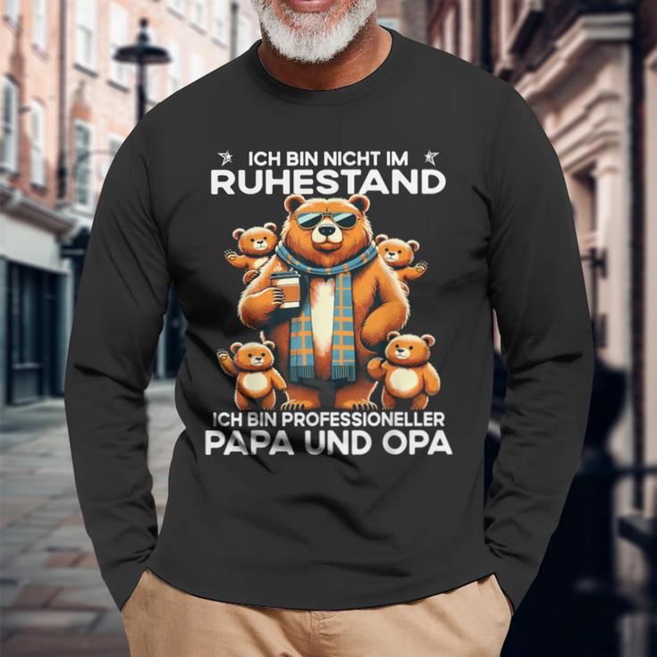 Ich Bin Nicht Im Ruhestand Ich Bin Professioneller Opa Papa Langarmshirts Geschenke für alte Männer