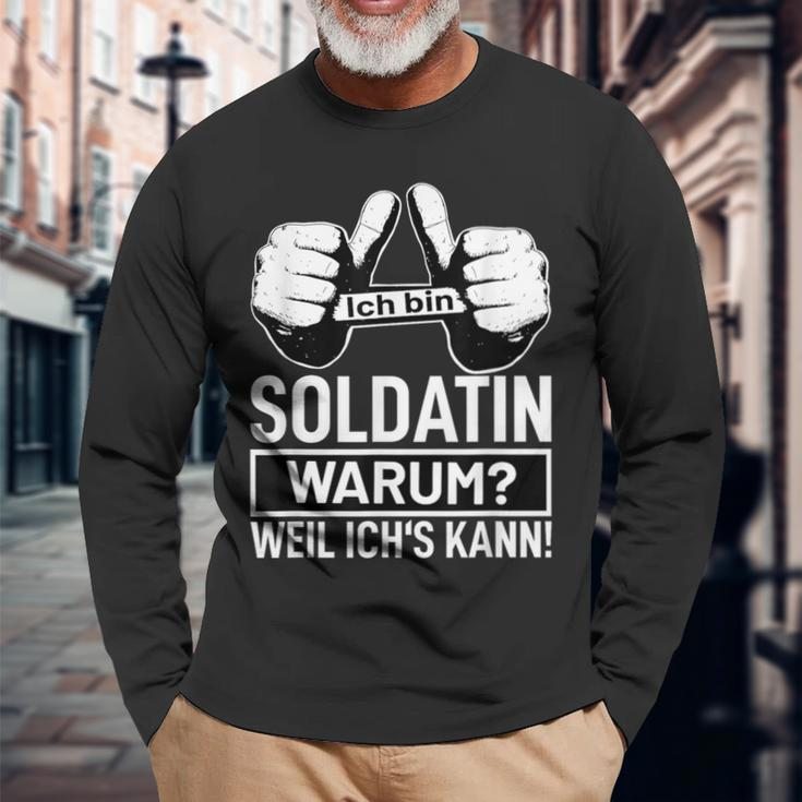Ich Bin Soldatin Warum Weil Ichs Kann Berufen Soldatin Soldier Langarmshirts Geschenke für alte Männer