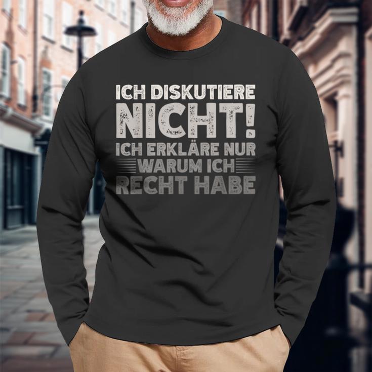 Ich Diskutiere Nicht Ich Erkläre Nur Warum Ich Rcht Habe Langarmshirts Geschenke für alte Männer