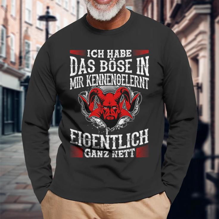 Ich Habe Das Böse In Mir Kennengelernt Eigentlich Ganz Nett Langarmshirts Geschenke für alte Männer