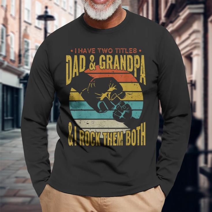 Ich Habe Zwei Titel Papa Und Opa Lustigeratertag Opa Langarmshirts Geschenke für alte Männer