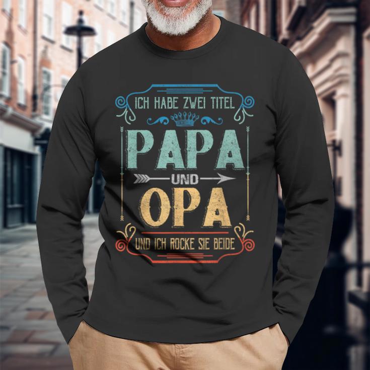 Ich Habe Zwei Titel Papa Und OpaIdea Grandpa Langarmshirts Geschenke für alte Männer