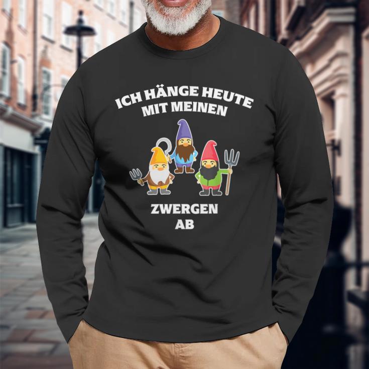 Ich Hänge Heute Mit Meine Zwergen Ab Gartenzwerg Langarmshirts Geschenke für alte Männer