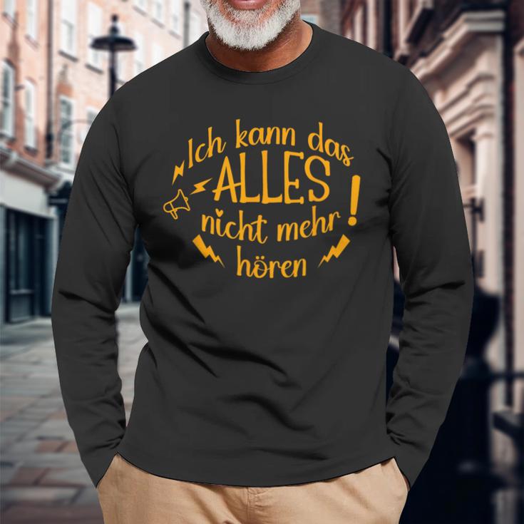 Ich Kann Das Alles Nicht Mehr Hören Lustiges Langarmshirts Geschenke für alte Männer