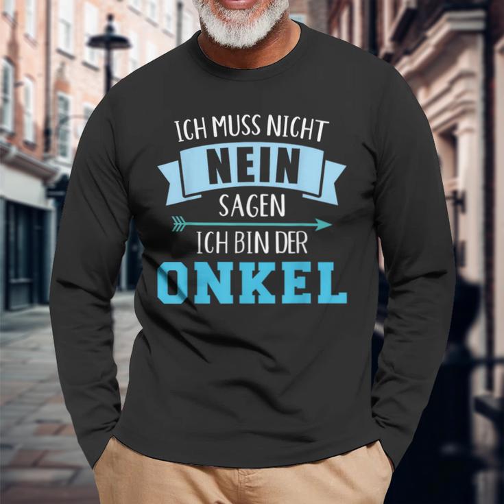 Ich Muss Nicht Nein Sagen Ich Bin Der Unkel Langarmshirts Geschenke für alte Männer