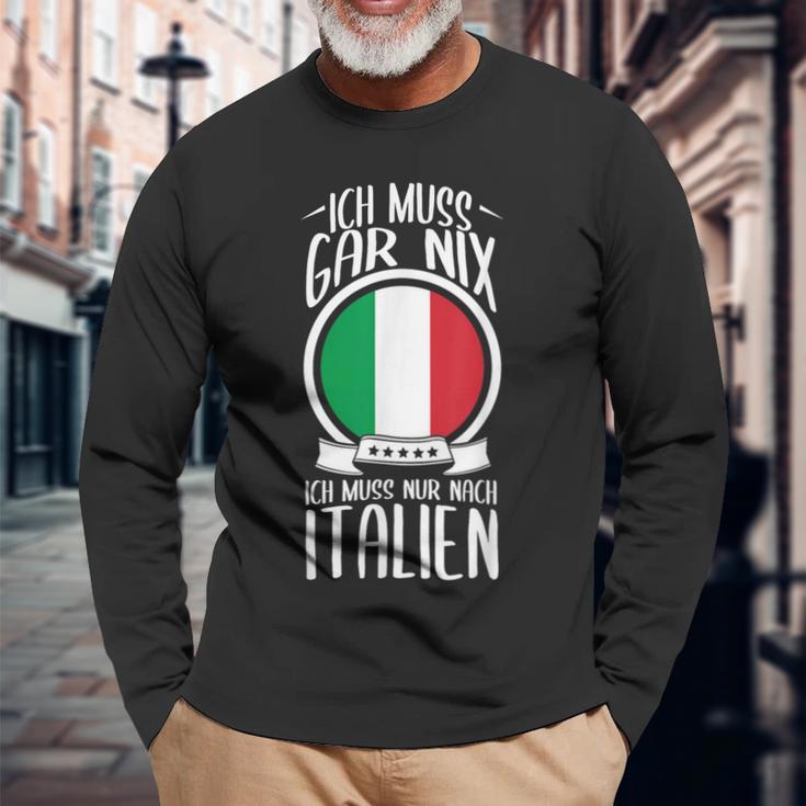 Ich Muss Nur Nach Italien Urlaub Langarmshirts Geschenke für alte Männer