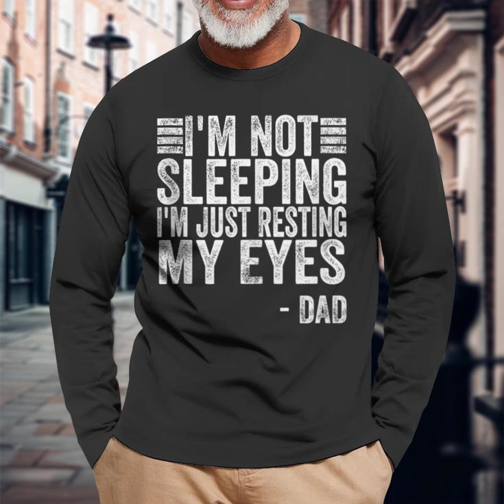 Ich Schlafe Nicht Ich Ruhe Nur Meine Augen Aus Papaatertag Langarmshirts Geschenke für alte Männer